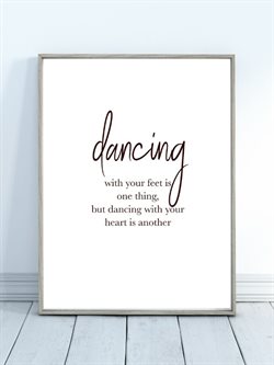 Plakat 50X70 CM citat - Dancing