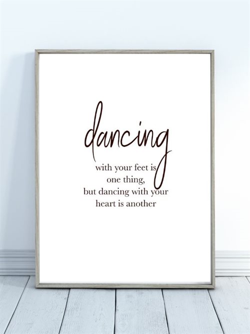 Plakat 50X70 CM citat - Dancing
